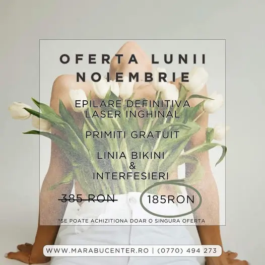 Marabucenter - Epilare Definitiva Laser Bacau 2 Marabucenter_Bacau_Oferta_Noiembrie_2025